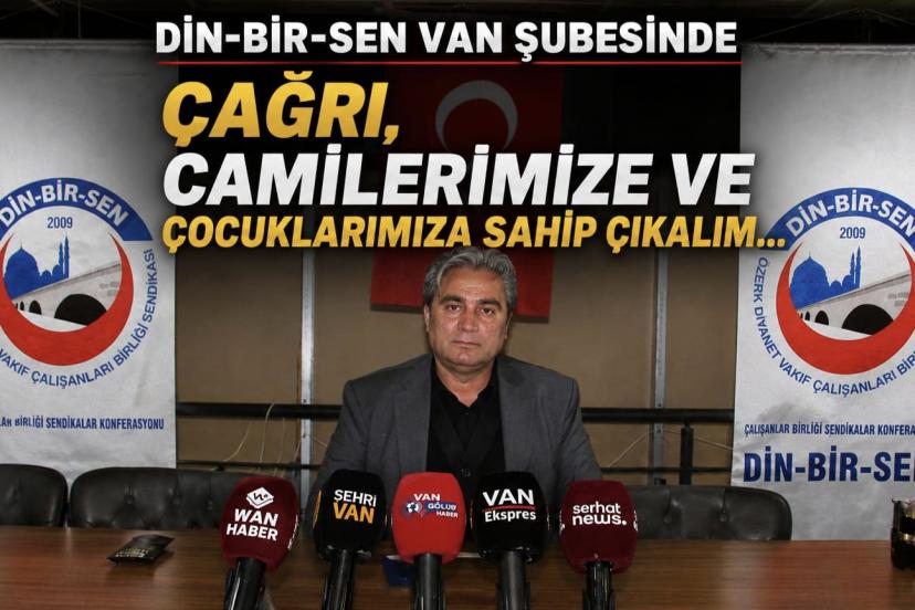 Din-Bir-Sen Van Şubesinden Çağrı