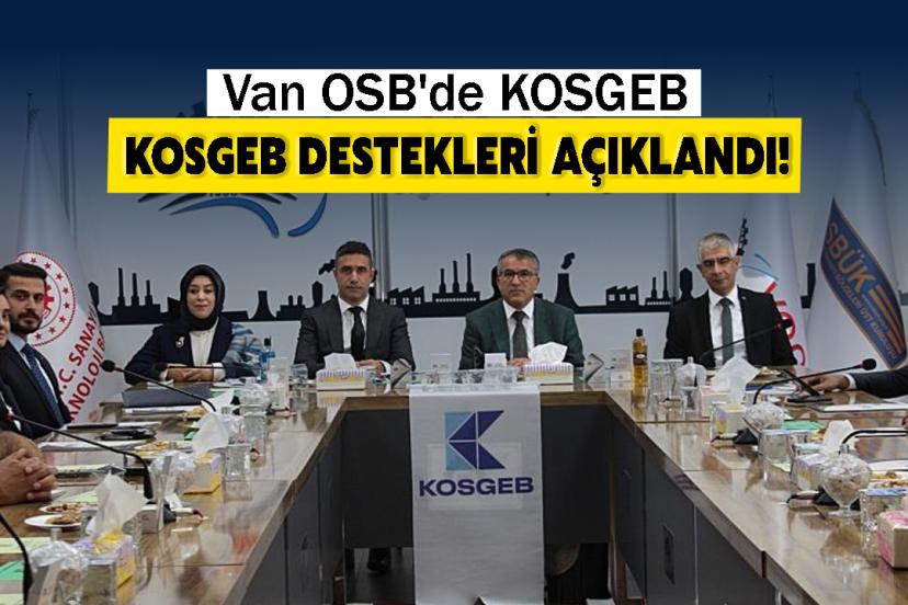 Van OSB'de KOSGEB Destekleri Açıklandı!