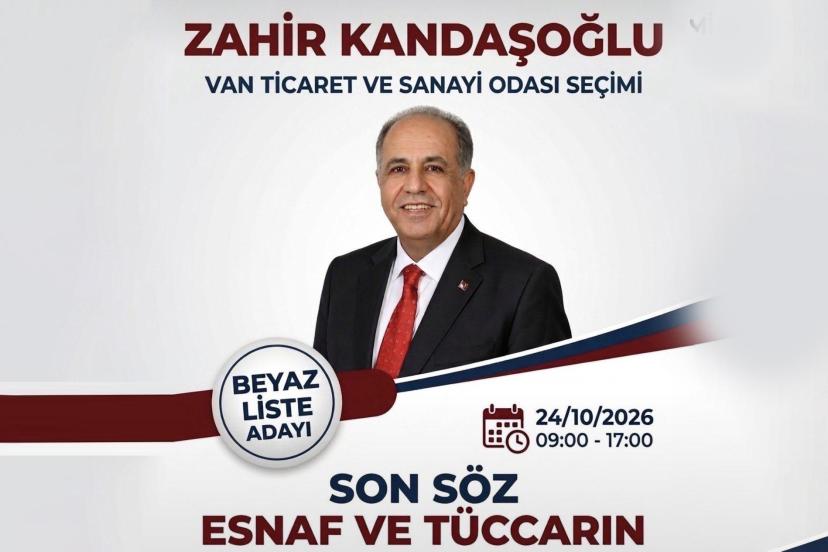 VAN TSO Başkan Adayı Zahir Kandaşoğlu