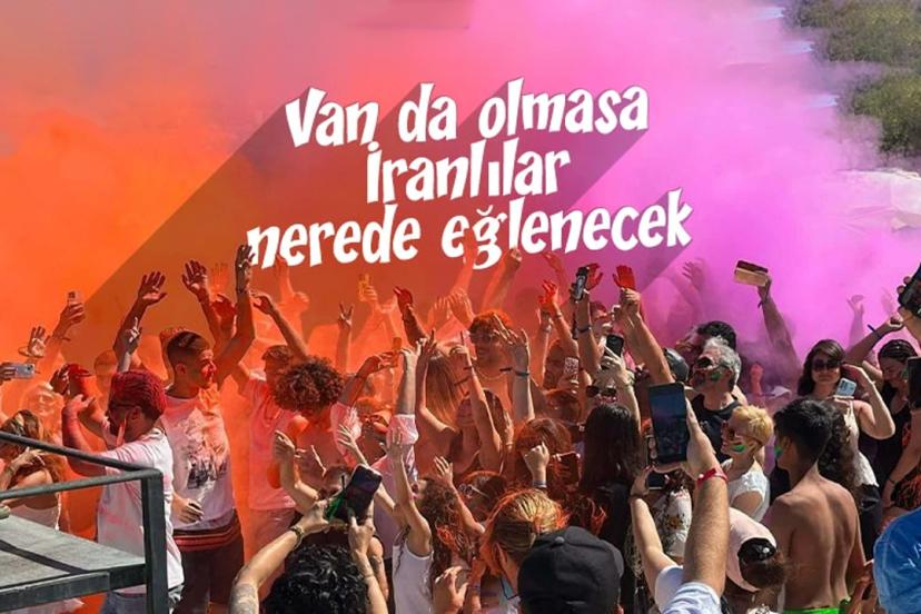 Van'da Olmasa İranlılar Nasıl Eğlenecek