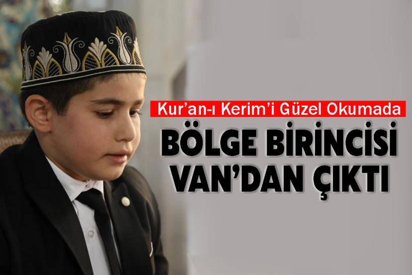 Kur’an-ı Kerim’i Güzel Okumada Bölge Birincisi Van’dan Çıktı