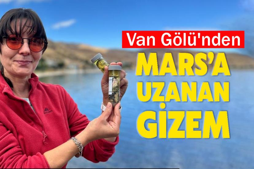 Van Gölü'nden Mars’a Uzanan Gizem