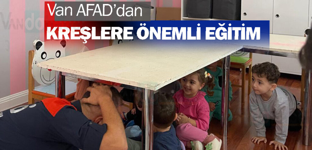 Van AFAD’dan Kreşlere Önemli Eğitim