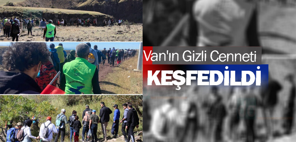 Van'ın Gizli Cenneti Keşfedildi