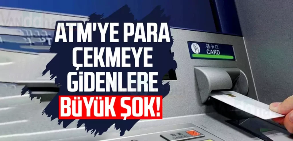 ATM'lerden para çekmek zorlaşıyor!