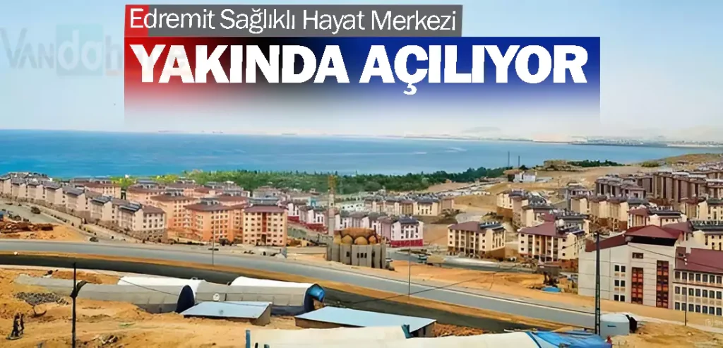 Edremit Sağlıklı Hayat Merkezi Yakında Açılıyor