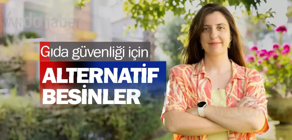 Gıda güvenliği için alternatif besinler