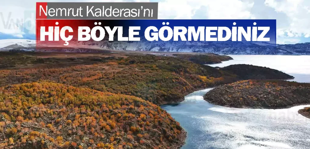 Nemrut Kalderası’nı Hiç Böyle Görmediniz