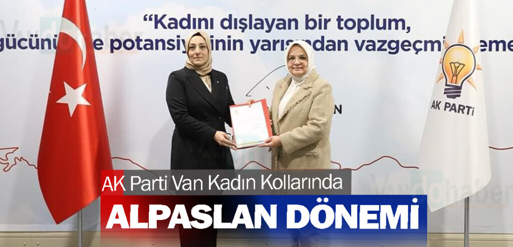 AK Parti Van Kadın Kollarında Alpaslan Dönem