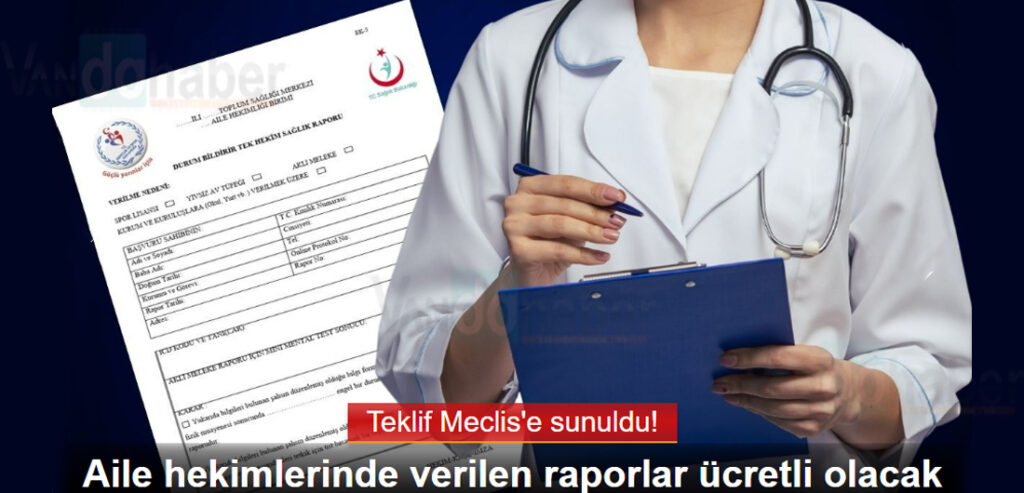 Aile hekimlerinde verilen bazı raporlar ücretli olacak