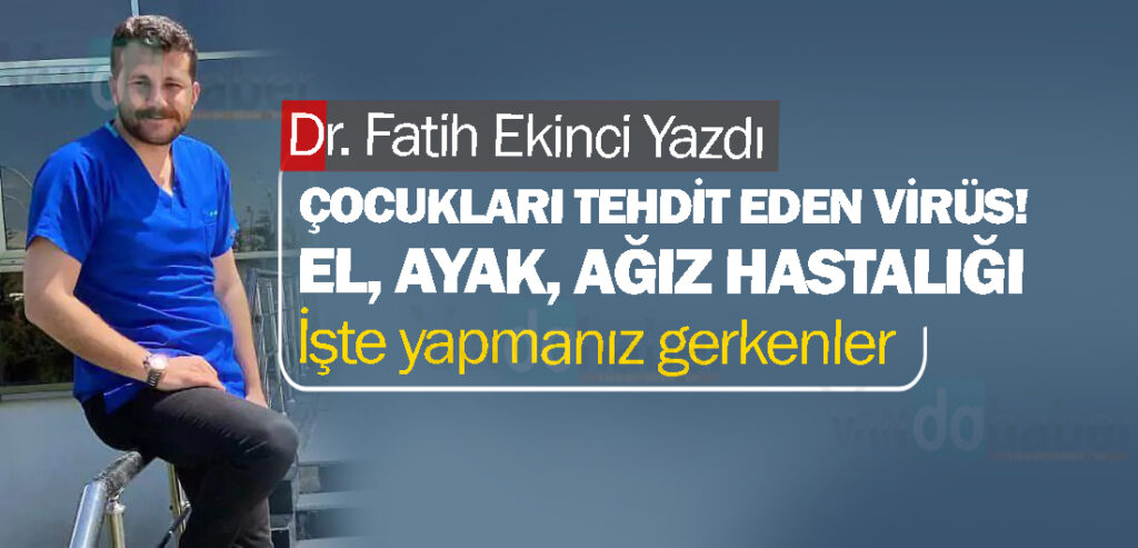 Çocukları Tehdit Eden Virüs: El, Ayak, Ağız Hastalığı