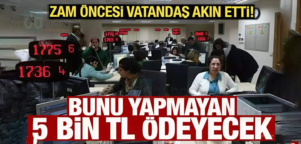 Milyonları ilgilendiriyor! Bu işlemi yapmayan 5 bin TL ödeyecek