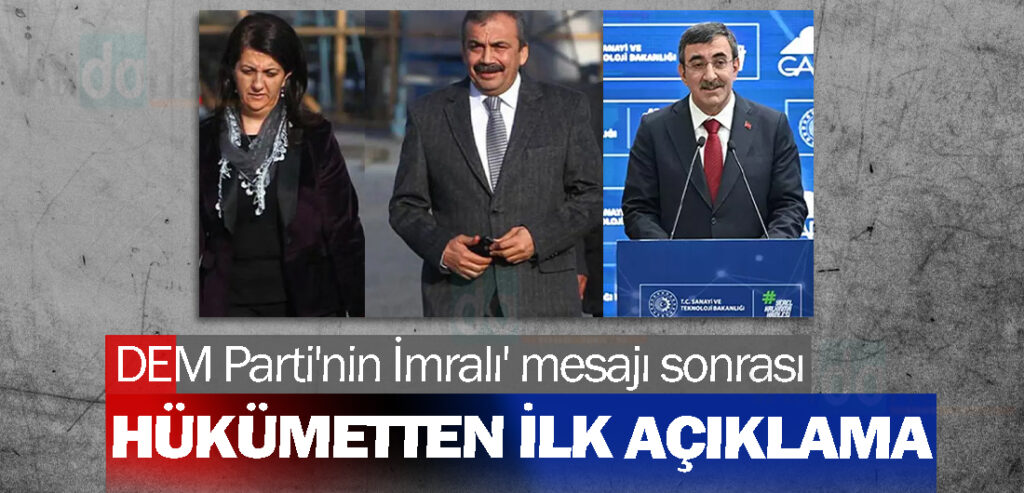 DEM Parti'nin İmralı' mesajı sonrasında hükümetten ilk açıklama