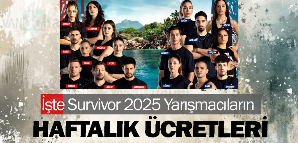 İşte Survivor 2025 Yarışmacıların Haftalık Ücretleri