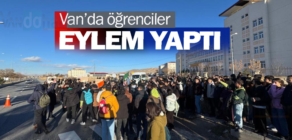 Van’da öğrenciler eylem yaptı