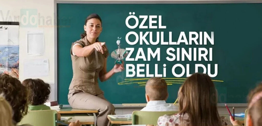 2025 Özel okullarda zam oranları belli oldu