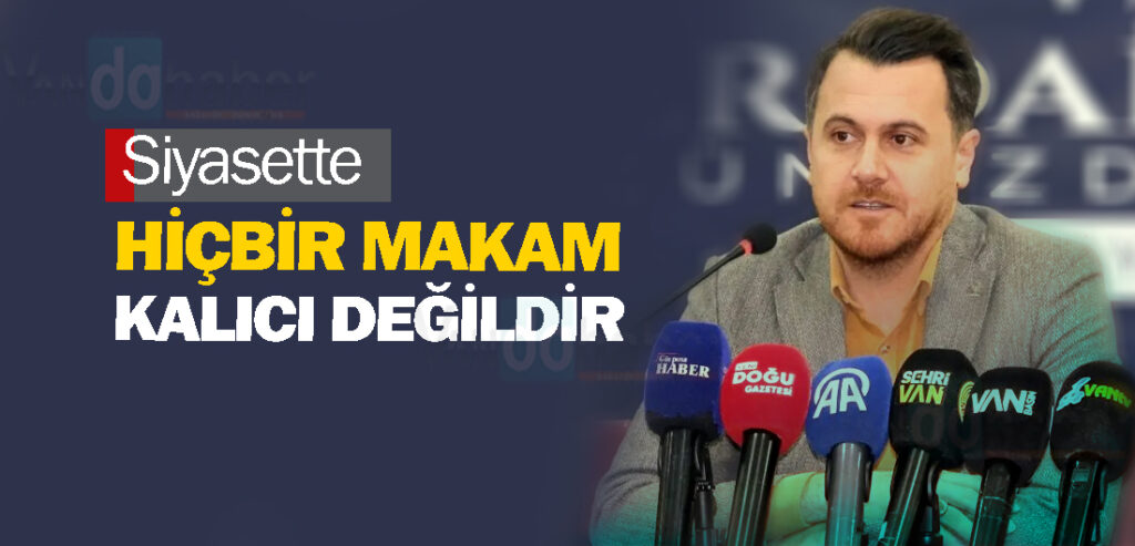 Güray: Siyasette hiçbir makam kalıcı değildir