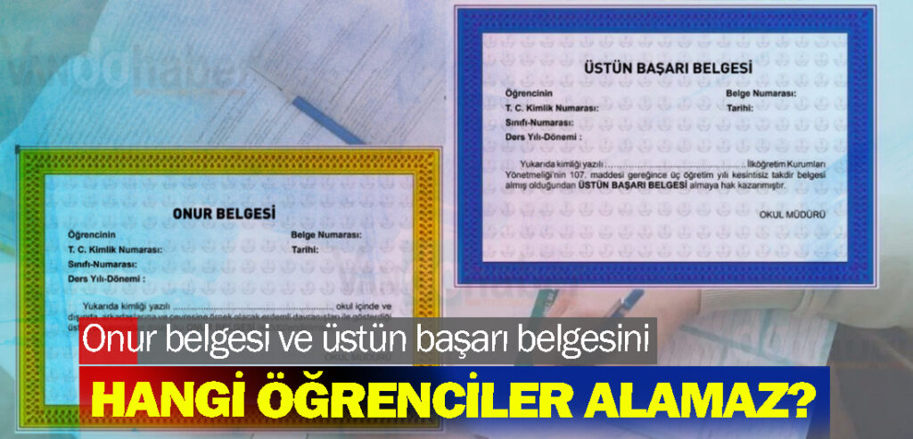 Onur belgesi ve üstün başarı belgesini hangi öğrenciler alamaz?