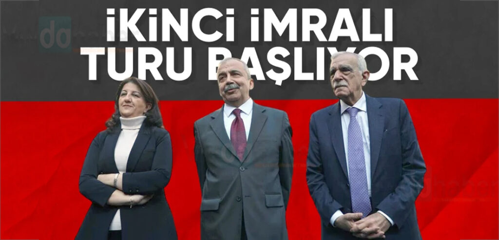 Tarih netleşti! İkici İmralı Turu Başlıyor