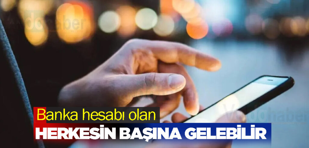 Banka hesabı olan herkesin başına gelebilir