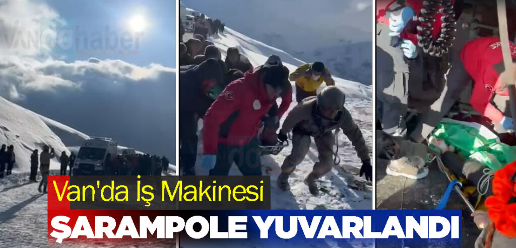 Van'da İş Makinesi Şarampole Yuvarlandı