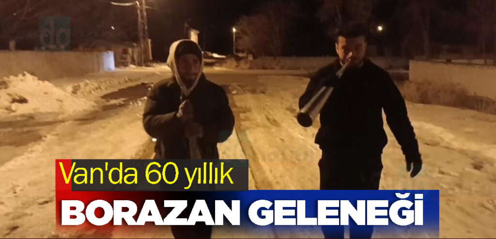 Van'da 60 yıllık borazan geleneği